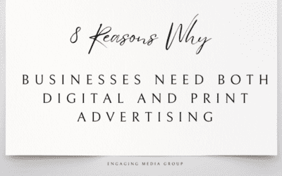 8 Reasons Why Businesses Need Both Digital and Print Advertising?